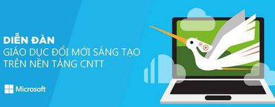 Diễn đàn Giáo dục Việt Nam - Đổi mới sáng tạo trên nền tảng Công nghệ thông tin